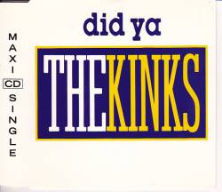 The Kinks : Did Ya